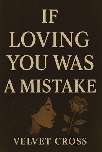 If Loving You Was a Mistake