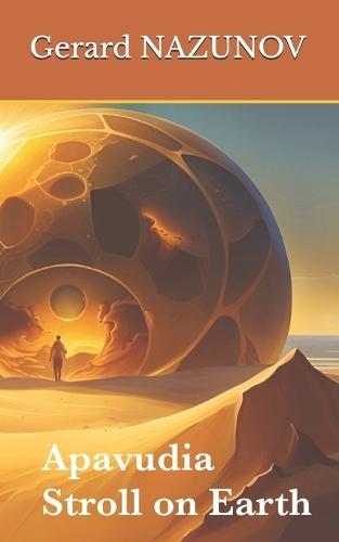 Apavudia Stroll on Earth