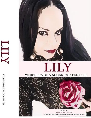 Lily: Whispers Of A Sugar-Coated Life!
