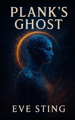 Plank's Ghost: A Cyberpunk Memory Loop Thriller About AI, Identity, and the End of Being