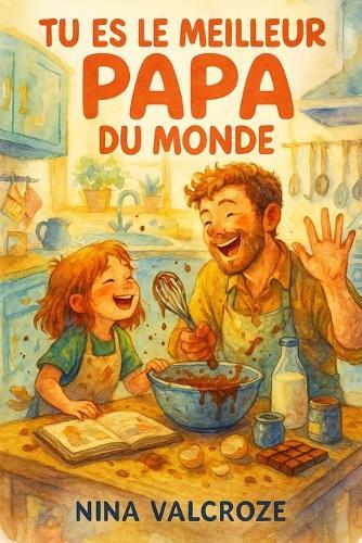 Tu es le meilleur papa du monde