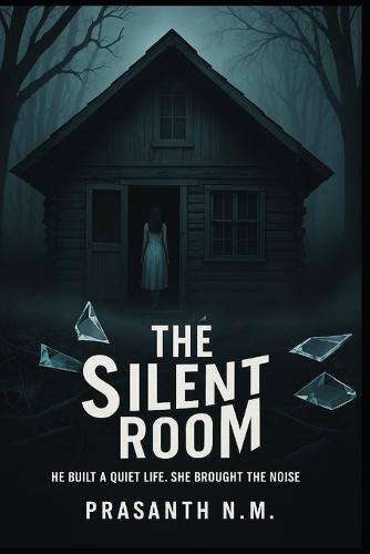 The Silent Room: He built a quiet life. She brought the noise.