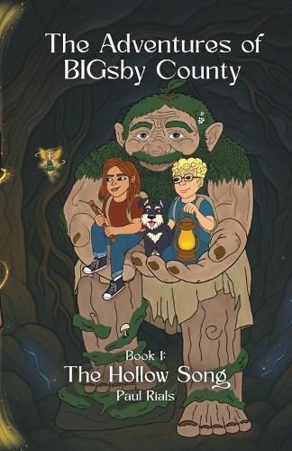 The Adventures of BIGsby County: Book I: The Hollow Song