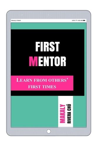 First Mentor: Learn from others' first times