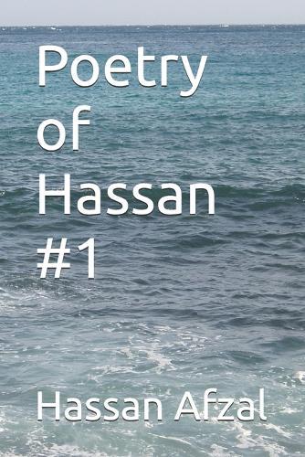 Poetry of Hassan #1