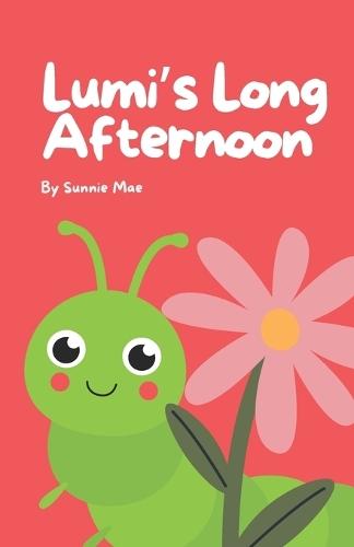 Lumi's Long Afternoon