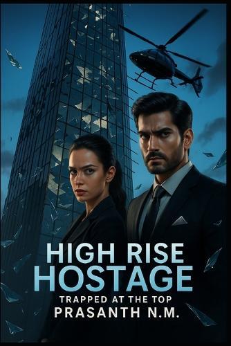 High Rise Hostage: Trapped at the Top