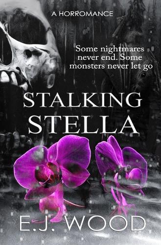 Stalking Stella: A Dark Taboo Romance
