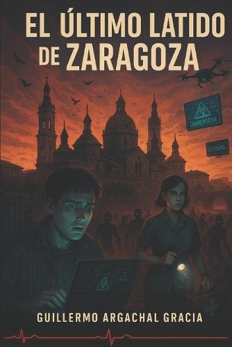 El Ultimo Latido De Zaragoza