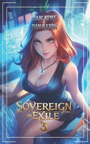 Sovereign In Exile 3: A Science Fiction Space Adventure