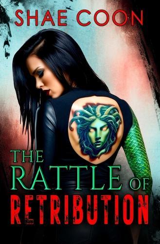 The Rattle of Retribution