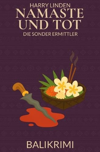 Namaste und tot: Balikrimi (Die Sonderermittler 3)