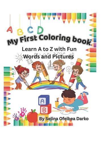My first Alphabets book: Learn A to Z with Words and Pictures