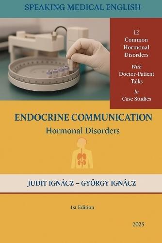 Endocrine Communication: Hormonal Disorders