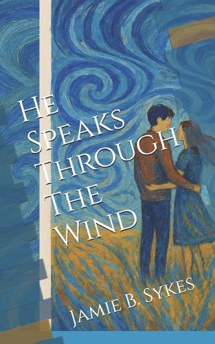 He Speaks Through The Wind