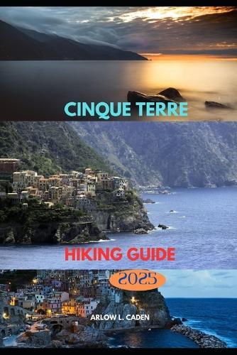 Cinque Terre Hiking Guide 2025