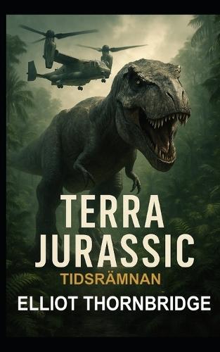 Terra Jurassic: Tidsrämnan: Tidsrese-sci-fi-thriller med dinosaurier