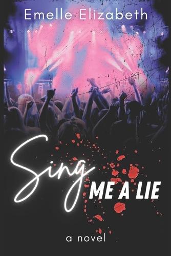 Sing Me A Lie