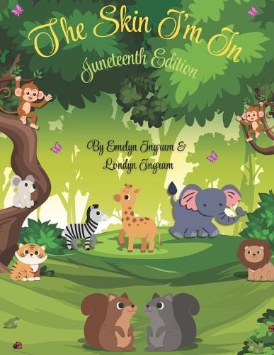 The Skin I'm In: Juneteenth Edition