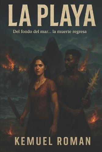 La Playa: Del fondo del mar la muerte regresa