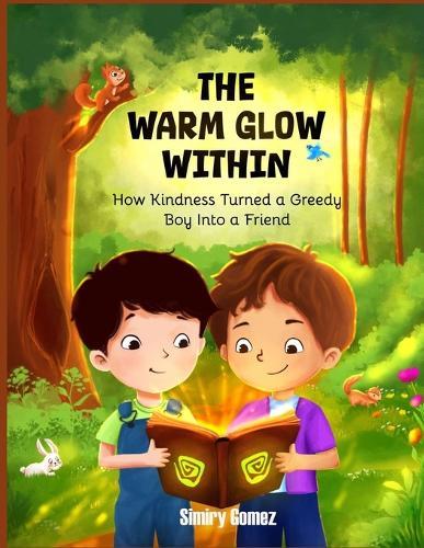 The Warm Glow Within: How Kindness Turned a Greedy Boy Into a Friend