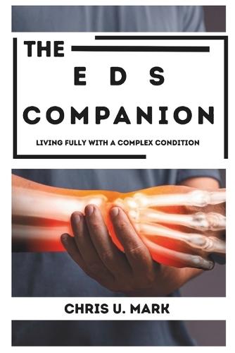 The Eds Companion: Living Fully with a Complex Condition