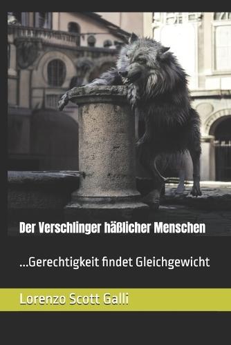 Der Verschlinger häßlicher Menschen: ...Gerechtigkeit findet Gleichgewicht