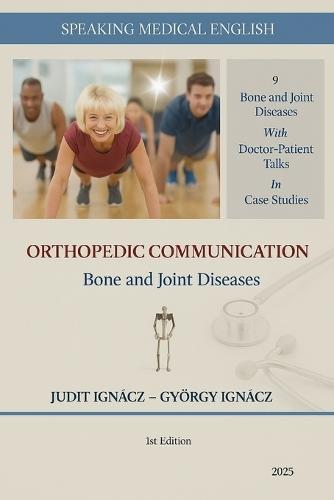 Orthopedic Communication: Bone and Joint Diseases