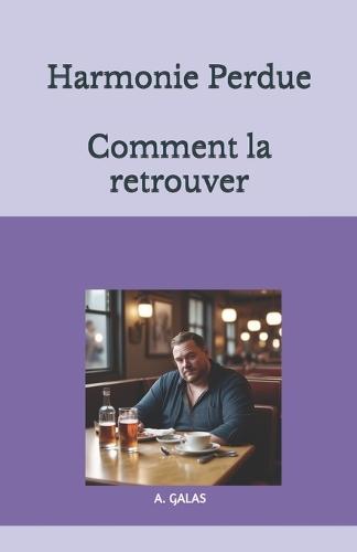 Harmonie Perdue: Comment la retrouver