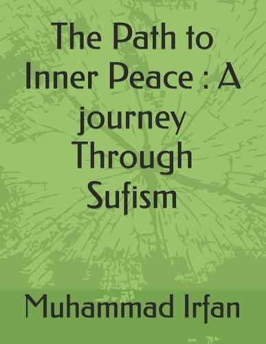 The Path to Inner Peace: A journey Through Sufism