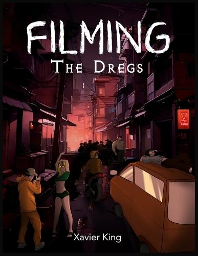 Filming The Dregs
