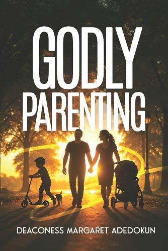 Godly Parenting