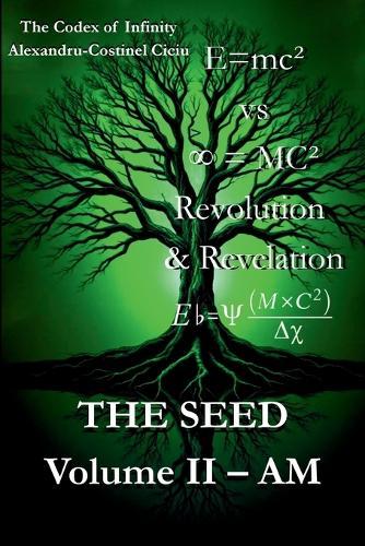 The Seed: Volume II: AM