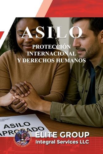 Asilo: Protección Internacional Y Derechos Humanos