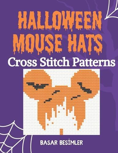 Halloween Mouse Hats Cross Stitch Patterns: 18 Cute Mouse Hats