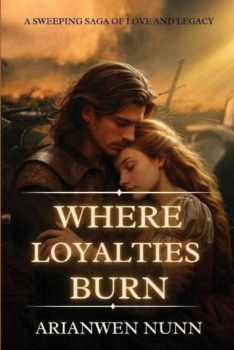 Where Loyalties Burn