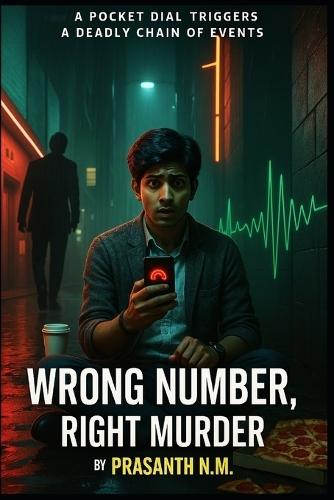 Wrong Number, Right Murder: A Pocket Dial Triggers a Deadly Chain of Events