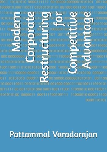Modern Corporate Restructuring for Competitive Advantage
