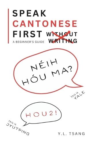 Speak Cantonese First: A Beginner's Guide Without Writing