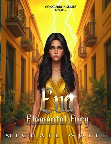 Eva: Elemental Fury: Concurrna Series: Book 2