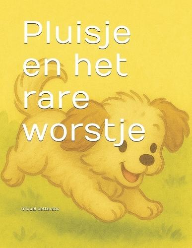 Pluisje en het rare worstje