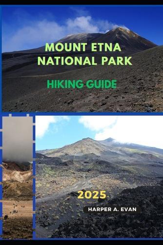 Mount Etna National Park Hiking Guide 2025