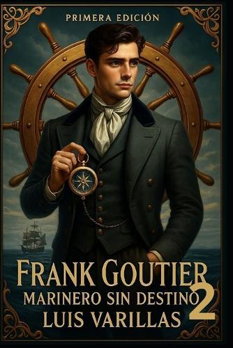 Frank Goutier Marinero Sin Destino 2