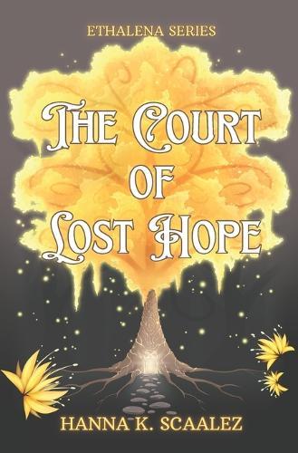 The Court Of Lost Hope
