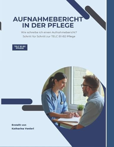 Aufnahmebericht in der Pflege