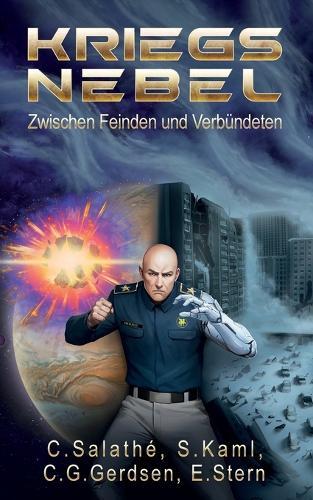 Kriegsnebel: Zwischen Feinden und Verbündeten