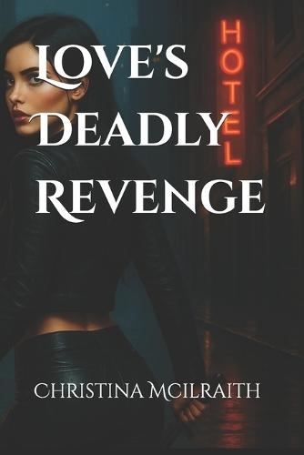 Love's Deadly Revenge