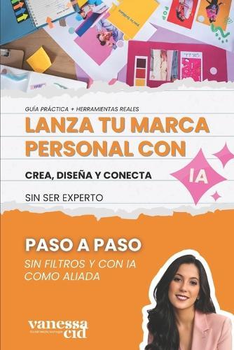 Lanza tu marca con IA: Crea, diseña y conecta sin ser experto