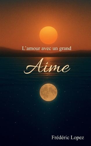 L'amour avec un grand Aime