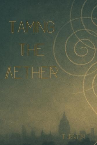 Taming The Aether
